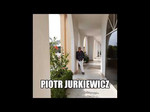 MOJE MARZENIA MOJE WSPOMNIENIA - PIOTR JURKIEWICZ