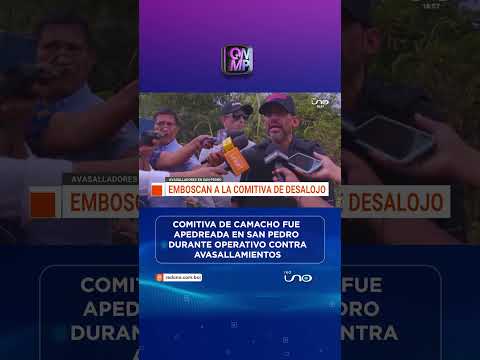 Comitiva de Camacho fue apredada en San Pedro