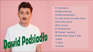 Najlepsze piosenki Dawida Podsiadło