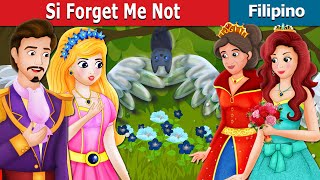Si Forget Me Not | Kwentong Pambata | Filipino Fairy Tales