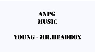 Download lagu Young - Mr.HeadBox / lyric mp3