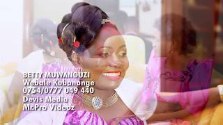 Webale kuba nange (Video) - Betty Muwanguzi - Ugan