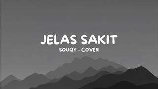 Download lagu SouQy - Jelas Sakit (Cover) | Lirik Lagu mp3 Download lagu SouQy - Jelas Sakit (Cover) | Lirik Lagu mp3