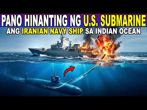 PANO HINANTING ng U.S. SUBMARINE ang IRANIAN W@RSHIP sa INDIAN OCEAN