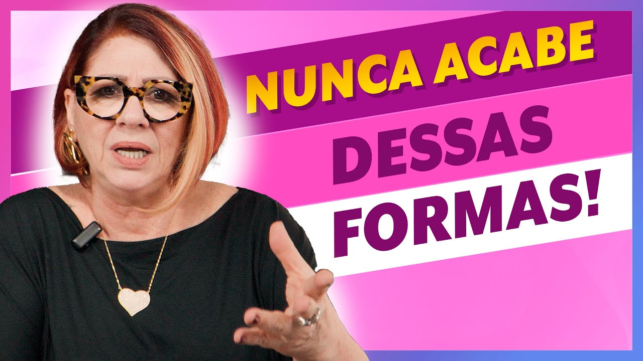 Como terminar um relacionamento?