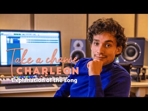 Charleon - Take A Chance (explanation of the song)