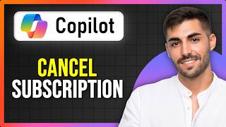 How to Cancel Microsoft Copilot Subscription (Step‑by‑Step Tutorial) 2026