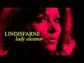 Lindisfarne 'Lady Eleanor' (+lyrics)
