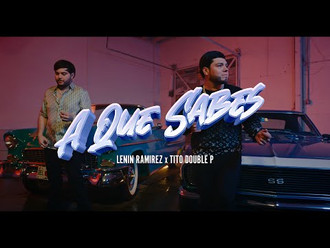 A Que Sabes - (Video Oficial) - Lenin Ramirez y Tito Double P - DEL Records 2024