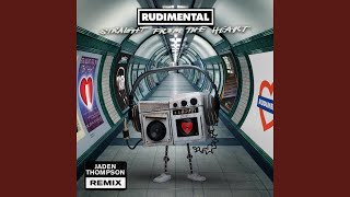 Rudimental ft Nørskov - Straight From The Heart (Jaden Thompson Remix) video
