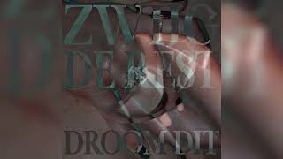 Droom Dit - Zwijg De Rest video