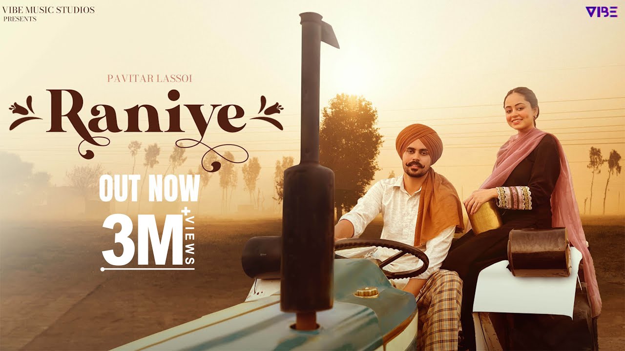 Raniye Lyrics | Pavitar Lassoi