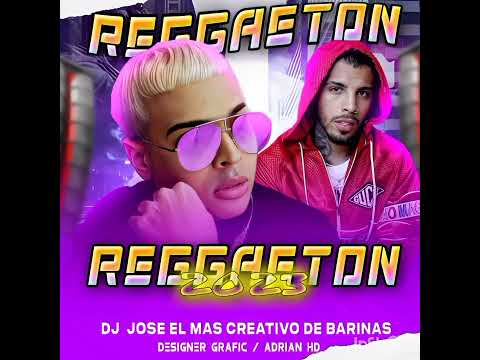 🔥🇻🇪 REGGAETON 2023 👽 DJ JOSÉ EL MAS CREATIVO 💻🖨️  #reggaeton2023  #2023