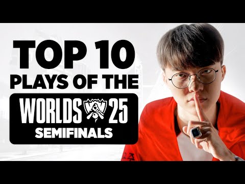 Top 10 Plays of Semifinals | Worlds 2025 Highlights