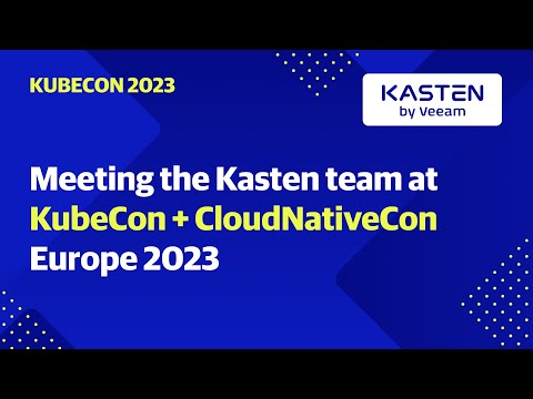 Meeting the Kasten team at KubeCon + CloudNativeCon Europe 2023