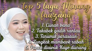 Download lagu Top 5 Lagu Minang Fauzana Terpopuler & Paling Viral - Enak Didengar Saat Santai mp3 Download lagu Top 5 Lagu Minang Fauzana Terpopuler & Paling Viral - Enak Didengar Saat Santai mp3