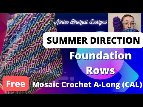 Summer Direction CAL - Mosaic Crochet - 1: Foundation Rows