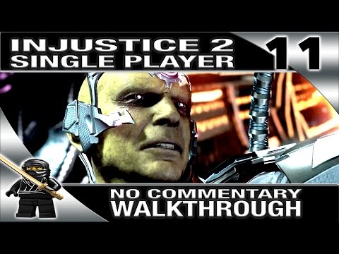 INJUSTICE 2 Walkthrough No Commentary Part 11 Single Player (PS4 Pro 1080P) - Braniac