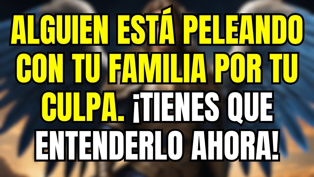 💌 Alguien está peleando con tu familia por tu culpa | ¡Tienes que entenderlo ahora!