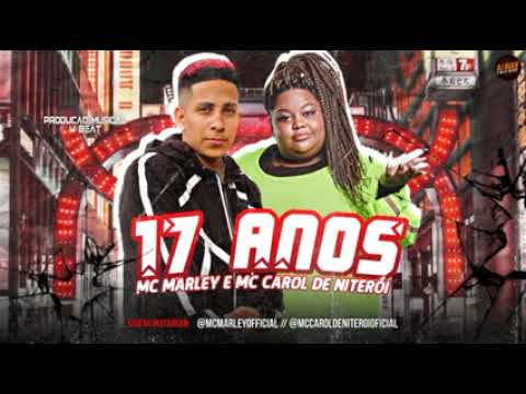 MC MARLEY E MC CAROL DE NITERÓI 17 ANOS