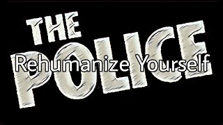 THE POLICE - Rehumanize Yourself (Lyric Video)
