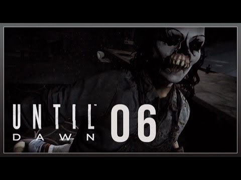 UNTIL DAWN #06 -Was geht hier ab?! ● Let's Play Until Dawn