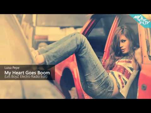 Luisa Pepe - My Heart Goes Boom (Les BoyZ Electro Radio Edit)