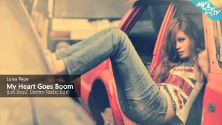 Luisa Pepe - My Heart Goes Boom (Les BoyZ Electro Radio Edit)