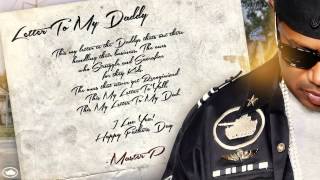 Letter To My Daddy - Master P (FATHERS DAY SONG)