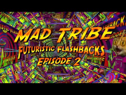 Mad Tribe - Futuristic Flashbacks 2 [Continuous Mix]