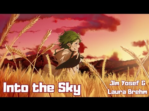 Jim Yosef x Laura Brehm - Into the Sky