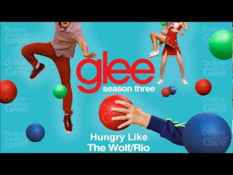 Hungry Like The Wolf / Rio - Glee [HD Full Studio]