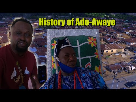 GESCHICHTE VON ADO-AWAYE VON HRM KING REV. ADEMOLA OLUGBILE FOLAKANMI I ALADO VON ADO-AWAYE