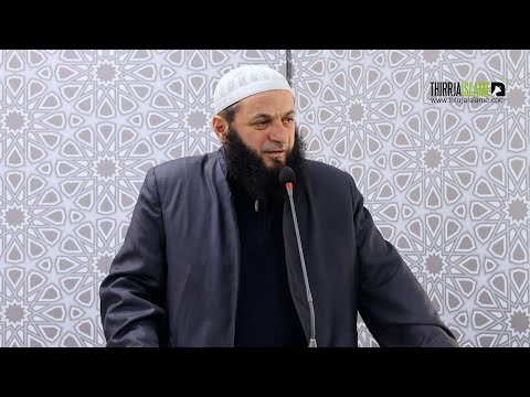 [HUTBE] - Menaxhimi dhe trajtimi i krizës bashkëkohore ~ Hoxhë Sadullah Bajrami