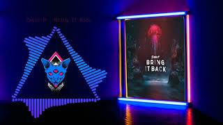 Zayah B - Bring It Back - [MIF]