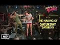 Making of Saturday Saturday | Humpty Sharma Ki ...