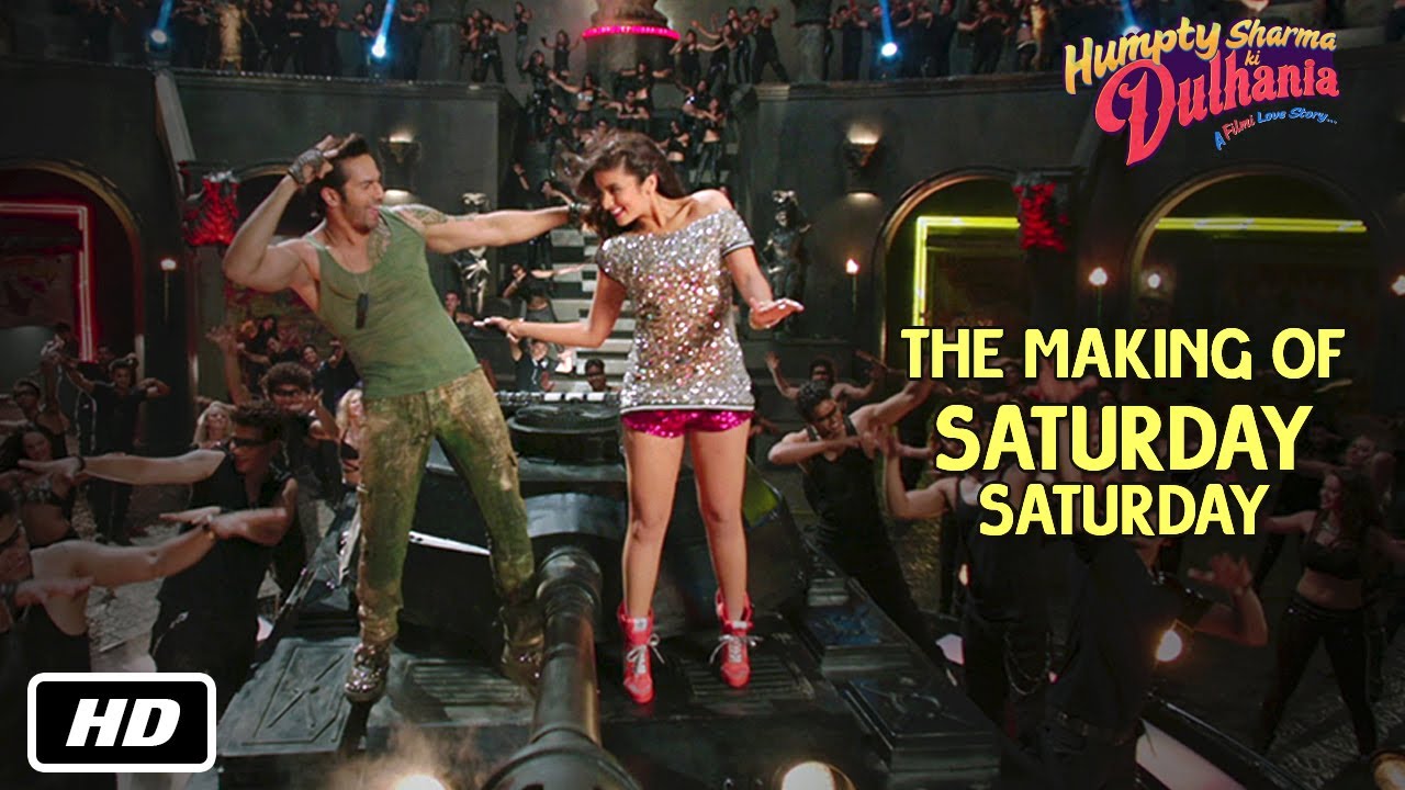 Making of Saturday Saturday | Humpty Sharma Ki Dulhania | Varun Dhawan, Alia Bhatt