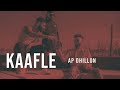 AP Dhillon - Kaafle (Official Video) _ Gurinder Gill _ Goat _ New Punjabi Songs