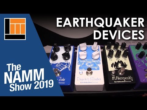 L&M @ NAMM 2019: EarthQuaker Devices