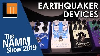 L&M @ NAMM 2019: EarthQuaker Devices