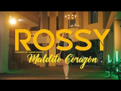 Rossy Jolin (Maldito Corazon  Video oficial 4k)