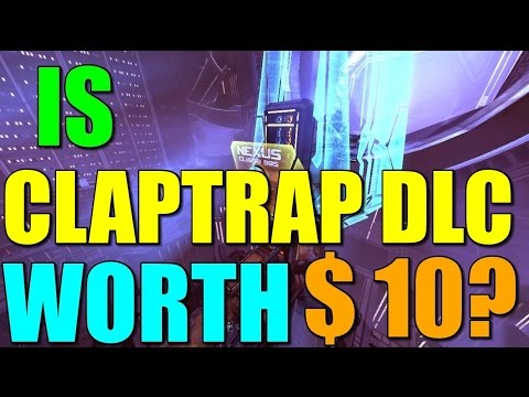 Borderlands: Is Claptastic Voyage DLC worth $10?