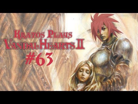 Kratos plays Vandal Hearts 2 Part 63: Buhho Mountain!