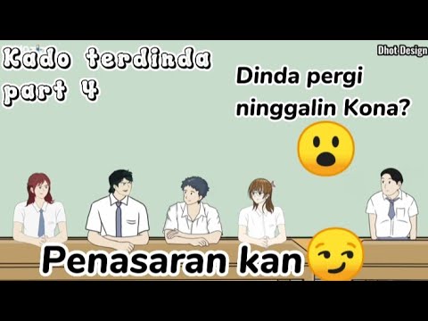 KADO TERDINDA PART 4 @Dhot #animasi #viral #trending