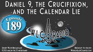 Daniel 9, the Crucifixion, and the Calendar Lie