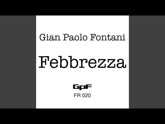 Gian Paolo Fontani - Febbrezza (Remix Stems)
