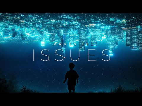 PAVES 16 - ISSUES (Official Video) pt. 1