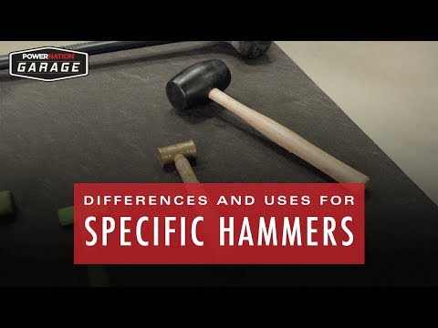 The Differences And Uses For Specific Hammers