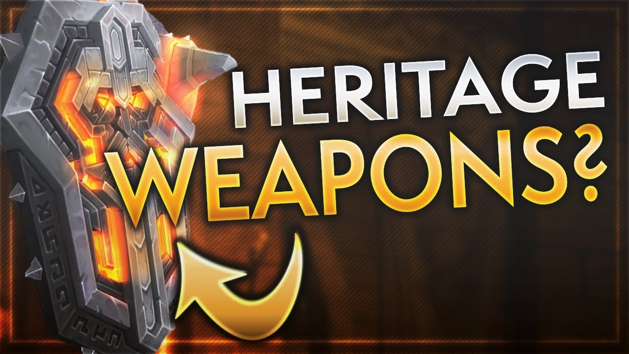 Arriveranno le Armi Heritage in Battle for Azeroth?