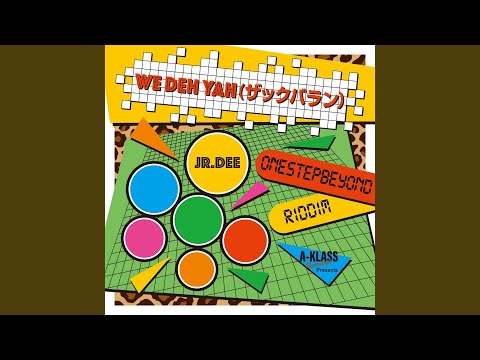 WE DEH YAH ーザックバランー